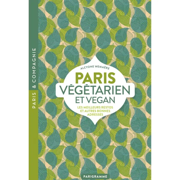Livres^Parigramme Livre Paris Vegetarien Et Vegan